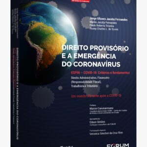Direito Provisório e a Emergência do Coronavírus 1° Edição - Volume 19