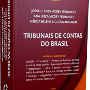 Tribunais de Contas do Brasil: Jurisdição e Competência