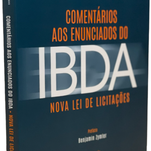 Comentários aos Enunciados do IBDA Nova Lei de Licitações