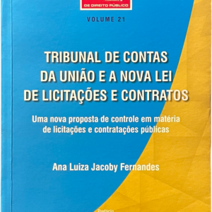 Tribunal de Contas da União e a nova lei de Licitações e Contratos